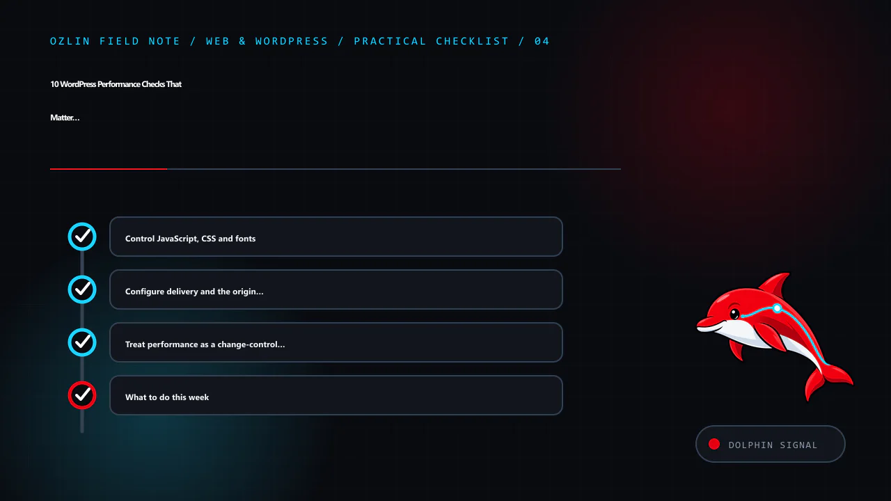 Practical checklist for 10 WordPress Performance Checks That Matter in 2026, covering Control JavaScript, CSS and fonts, Configure delivery and the origin together, Treat performance as a change-control process and rela…